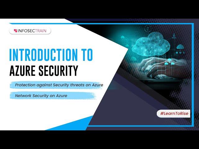 Introduction To Azure Security | Network Security on Azure | InfosecTrain
