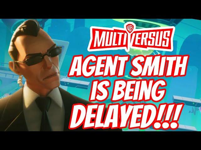 MultiVersus Agent Smith Is Being DELAYED + New Servers Are Coming!!! (NEWS & UPDATES)