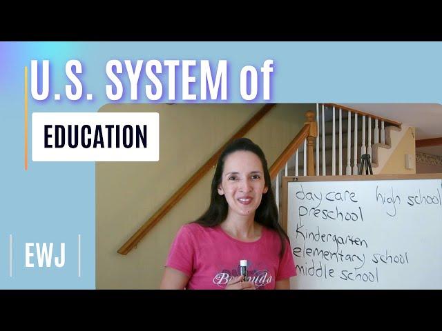 U.S. System of Education - English Vocabulary with JenniferESL