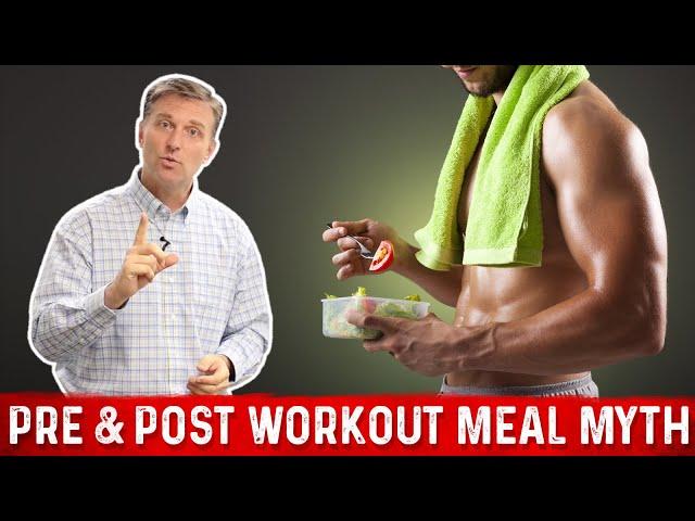 The Pre and Post Workout Meal Myth – DO'S and DON'TS – Dr. Berg