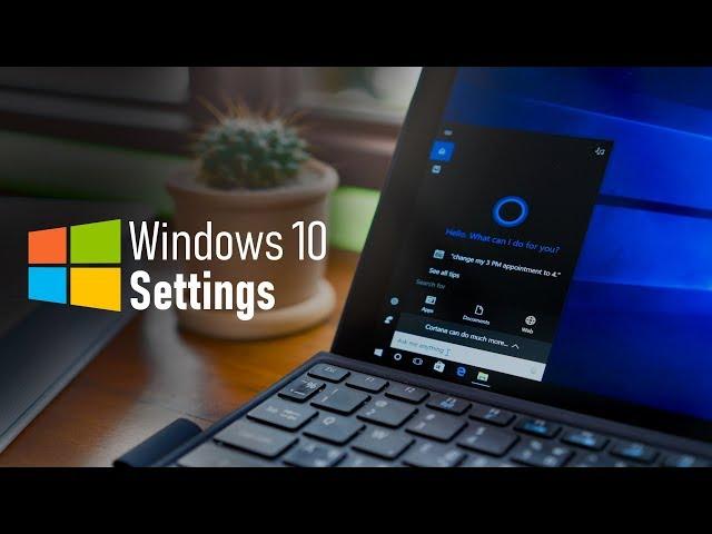 Windows 10 Settings You Should Change Right Now!