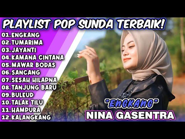 "ENGKANG & TUMARIMA" - NINA GASENTRA: KOLEKSI LAGU SUNDA TERBAIK FULL ALBUM!