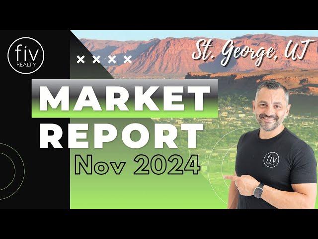 How's the St George Real Estate Market | November 2024