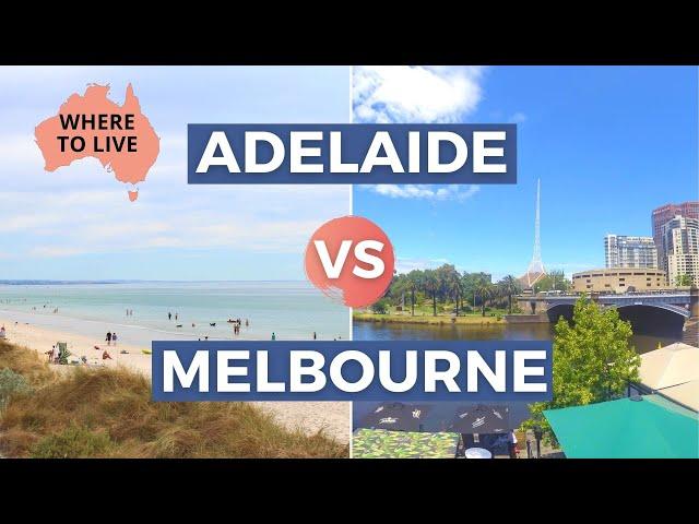 MELBOURNE VS ADELAIDE AUSTRALIA: Lifestyle Comparison