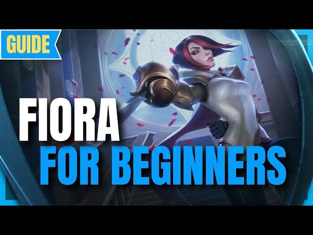 Fiora Guide for Beginners: How to Play Fiora - League of Legends Season 11 - Fiora s11