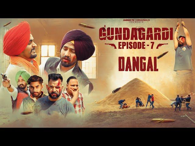 Gundagardi • Final Episode 7 • New Punjabi Webseries 2023