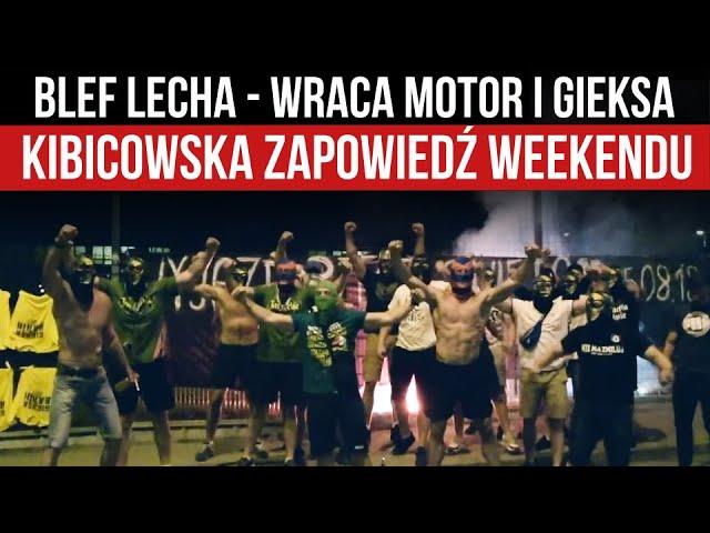 BLEF LECHA - WRACA MOTOR I GIEKSA - KIBICOWSKA ZAPOWIEDŹ WEEKENDU (19-22.07.2024)
