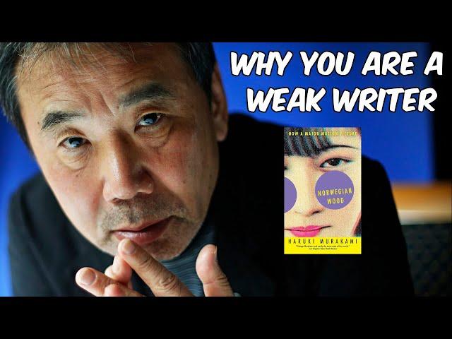 Haruki Murakami on Why Modern Writers are Weak