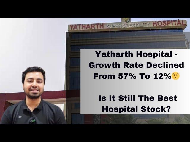 Yatharth Hospital - Became The Third Largest Hospital In North India, But Growth Rate Declined