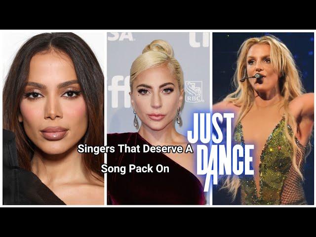 Singers That Deserve a Song Pack On Just Dance (Predictions)