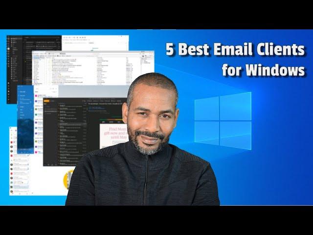 5 Best Email Clients for Windows