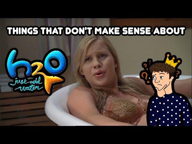 Things That Don't Make Sense About the H20 Just Add Water Franchise