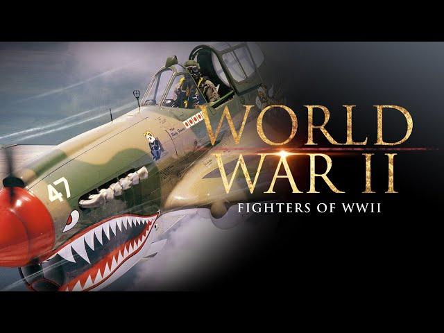 World War II - Fighters of WWII | Full Movie (Feature Documentary)