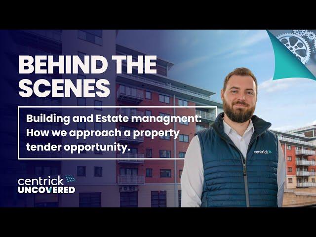 Centrick Uncovered - Property Management Tendering Process