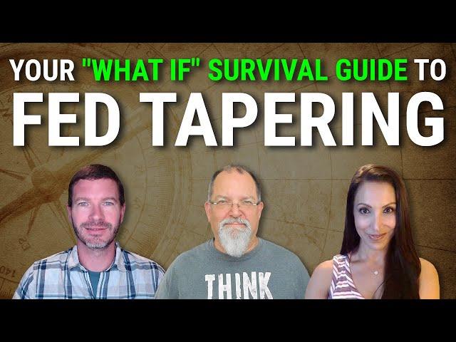 Your "What If" Survival Guide to Fed Tapering