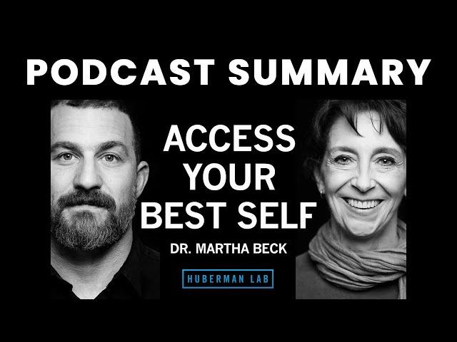 Dr. Martha Beck: Accessing Your Best Self With Mind-Body Practices & Imagination | Huberman Lab