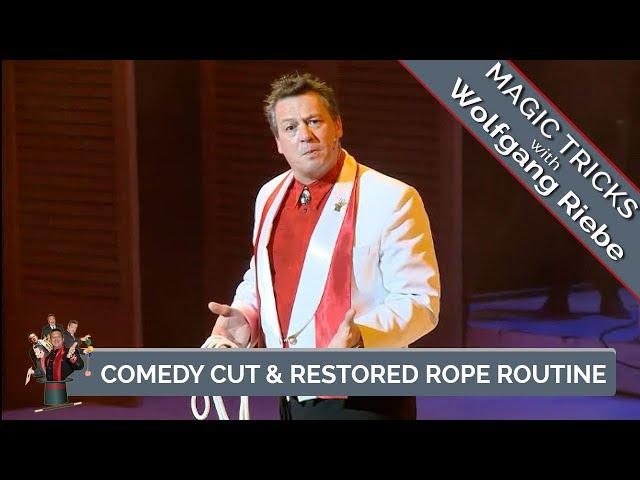 Comedy Cut & Restored Rope Routine: Magician Wolfgang Riebe