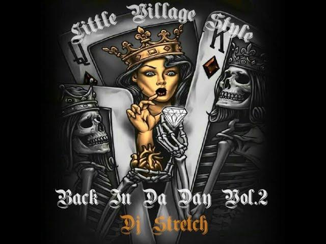 Little Village Style ( Back In Da Day ) Flashback  Vol.2  Dj Stretch