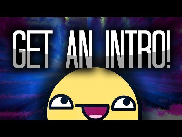 Get an Intro From Theguyordie! Premium Customize-able Intro Designs