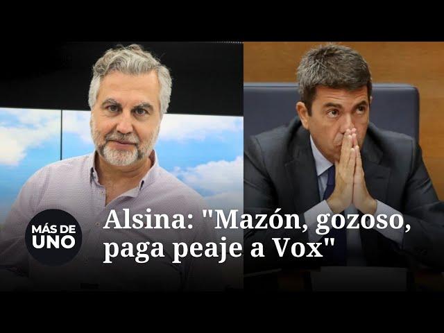 Monólogo de Alsina: "Mazón, gozoso, paga peaje a Vox"