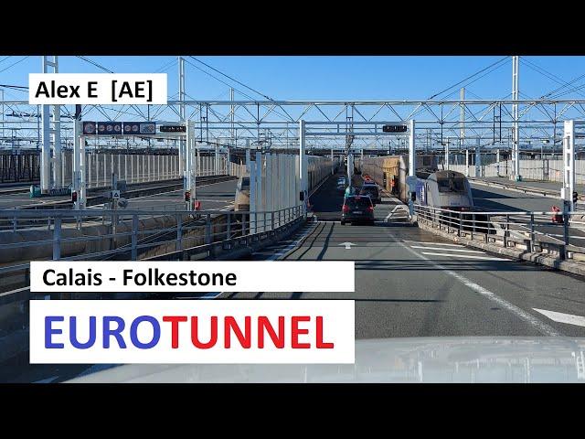 Durch den Eurotunnel (Ärmelkanal) von Calais (Frankreich) nach Folkestone (England)  |  Alex E