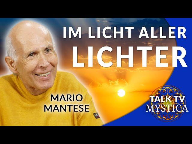 Mario Mantese – Im Licht aller Lichter: Begegnung mit Meister M außerhalb von Leben und Tod