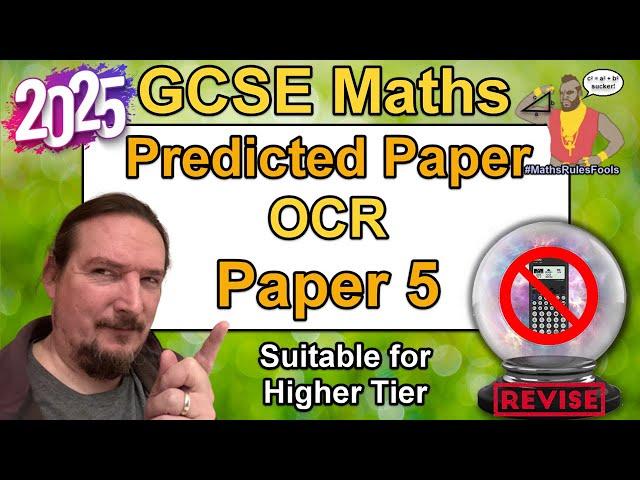 OCR GCSE Maths - Predicted Paper 5 - June 2025 -  Higher Tier