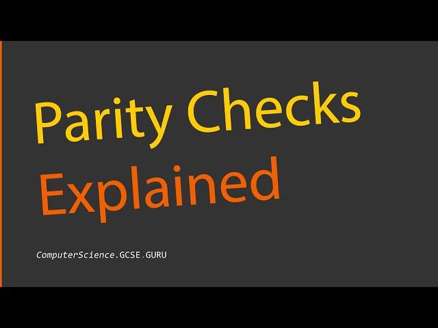 Parity Check and Parity Bits (Error Detection)