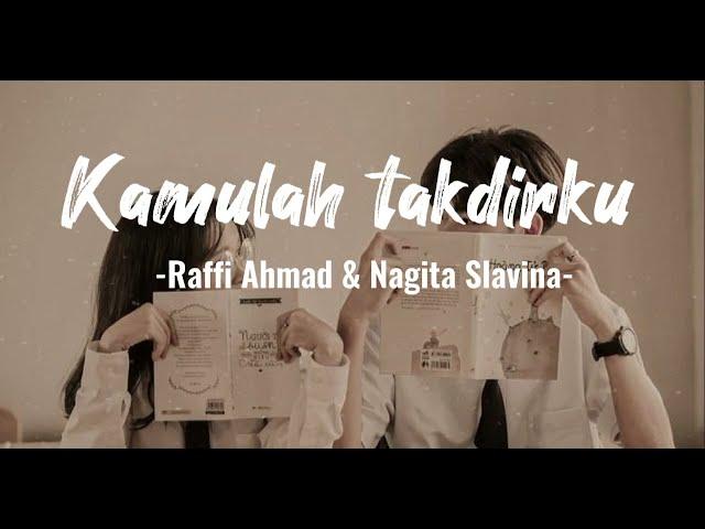 Kamulah Takdirku - Raffi Ahmad & Nagita Slavina (Speed up+Tiktok version)