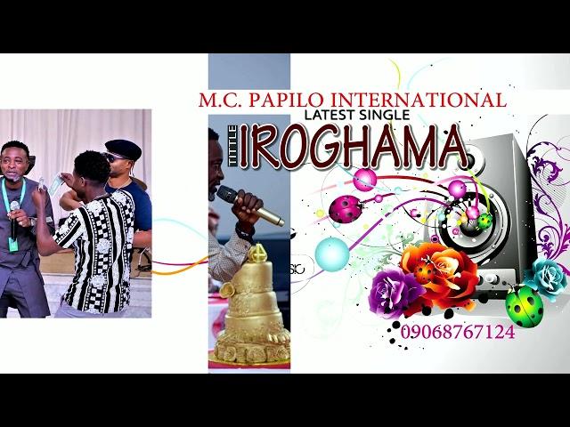 IROGHAMA by mc papilo international