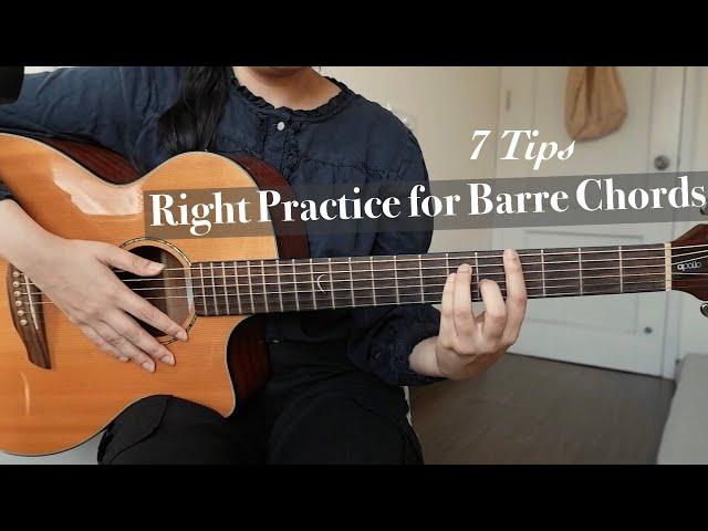 7 Best Tips to Learn Barre Chords Faster - Easy Guitar Lesson for Beginners/Intermediate Guitarists