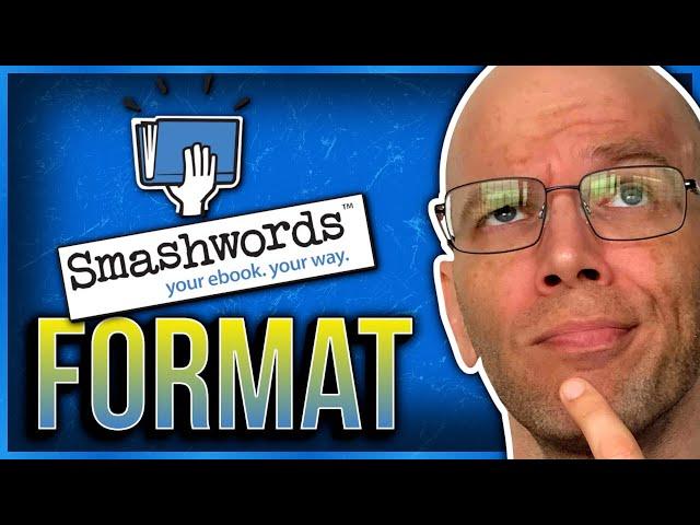 Smashwords Formatting Tutorial: How to Publish on Smashwords