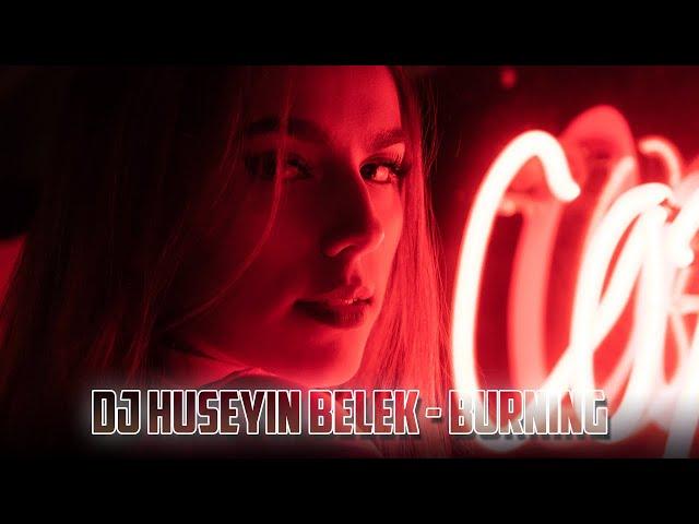 DJ HÜSEYİN BELEK - BURNING (2024) NEW YEAR SPECIAL