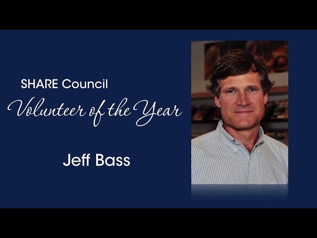 Dinner of Distinction 2017 - Jeff Bass, Volunteer of the Year