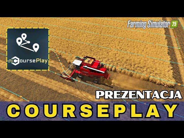 Courseplay FS25 - Prezentacja Modu do Farming Simulator 25