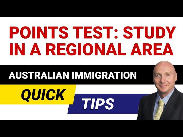 Points Test: Study in Regional Australia (189, 190, 491 visas)