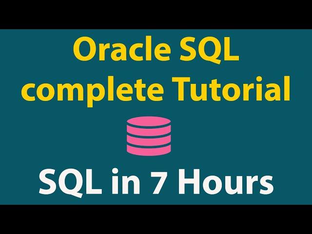 Oracle SQL for Beginners | SQL Complete Tutorial for Beginners | SQL Full Course | SQL Tutorial