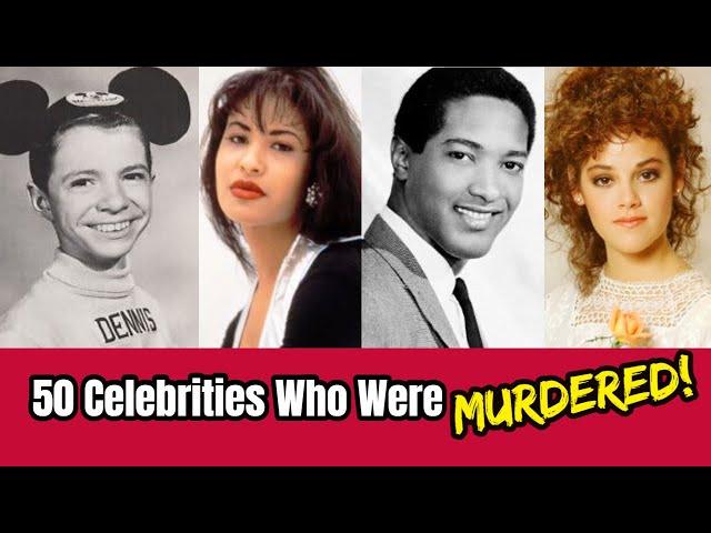 50 Celebrities & Famous People Who Were Shockingly MURDERED!