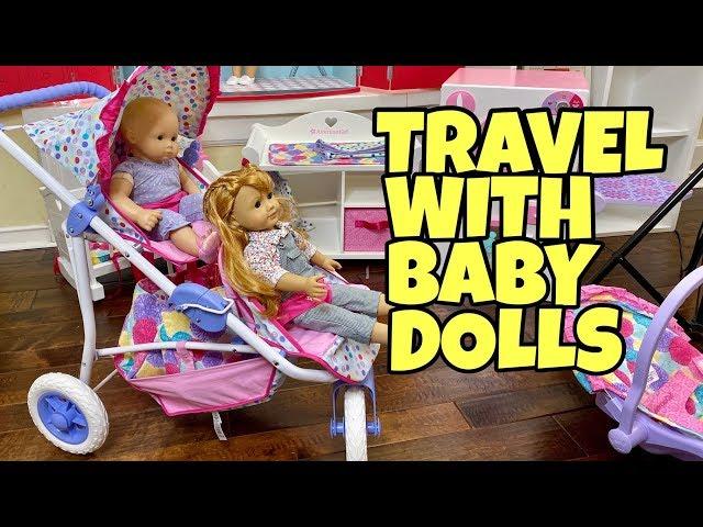 Travel with Baby Dolls - American Girl Dolls