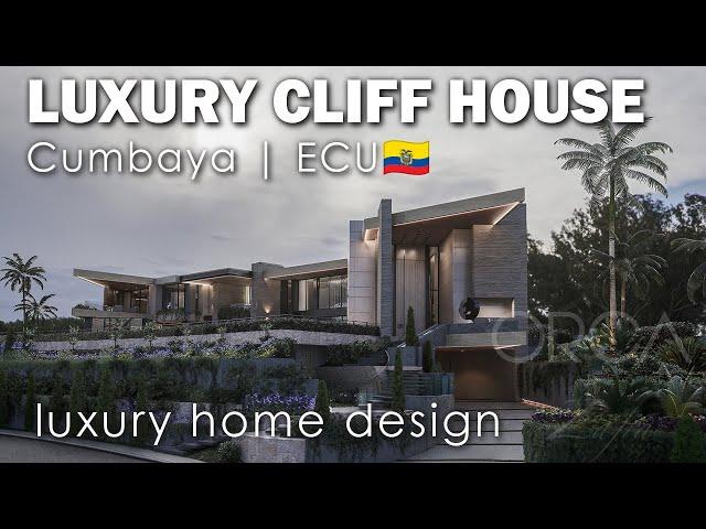 LUXURY CLIFF HOUSE | The Ultimate Home in Cumbaya | ECU | 16145 sqft. | ORCA + Zafra