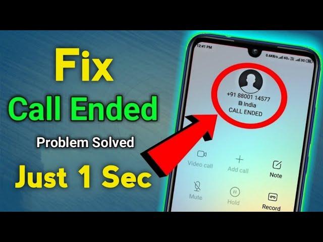 How to Fix Call Ended Problem | How to Fix Call Ended Problem on Mobile | Call Ended Problem Solved