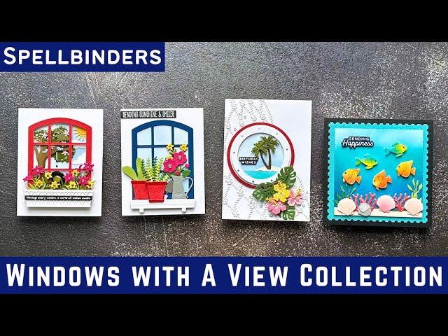 Must See! Windows With A View Collection w/ Spellbinders #teamspellbinders #neverstopmaking