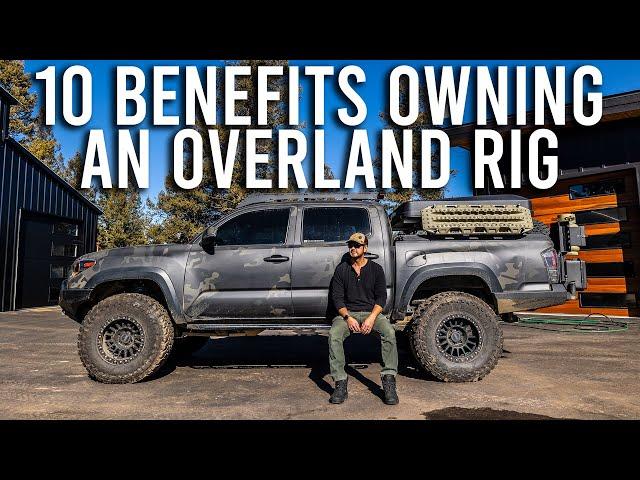 Why EVERYONE Should Own An OVERLAND RIG - Practical and Prepared Daily Benefits of Overland Trucks