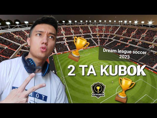 2 TA KUBOK (DREAM LEAGUE SOCCER 2023)