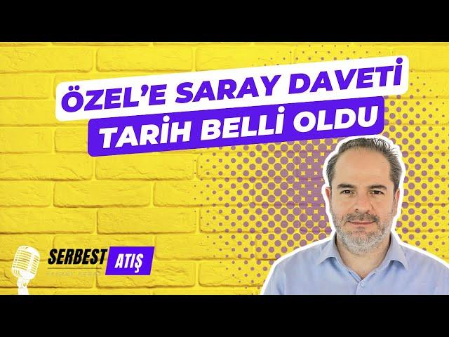 ÖZGÜR ÖZEL'İN SARAY'A ÇIKACAĞI GÜN BELLİ OLDU I SERBEST ATIŞ I Tr724