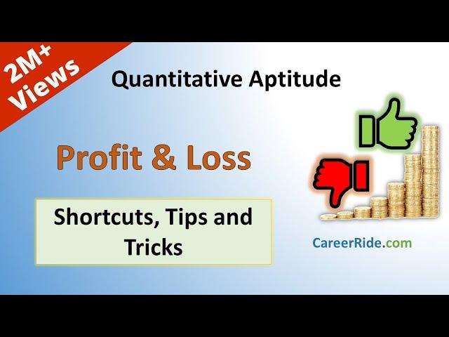 Profit and Loss - Shortcuts & Tricks for Placement Tests, Job Interviews & Exams