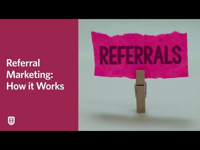 Referral Marketing: How it Works