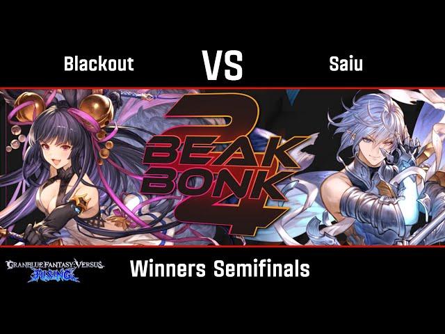 Blackout (Yuel) vs Saiu (Grimnir) - GBVS:R Winners Semifinals - Beak Bonk 2024