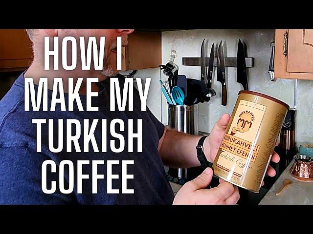 How I make My Turkish Coffee | Kurukahveci Mehmet Efendi Turkish Coffee