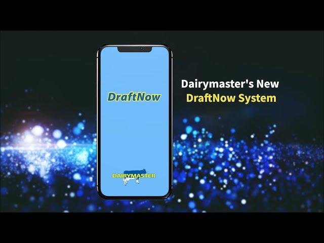 Dairymaster DraftNow - Smarter, Safer Farming